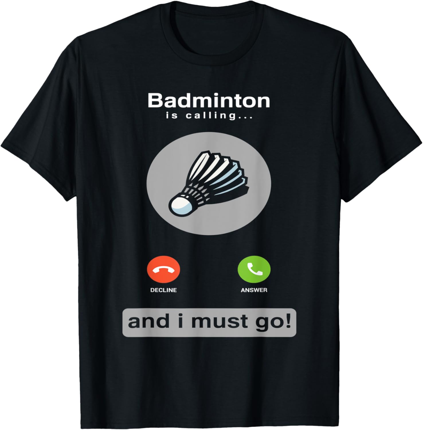 Badminton Quotes Funny - Komik Badminton Gömlek Badminton Çağrı Alıntı